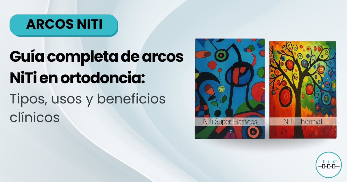 https://fixorthodontics.com/arcos-niti-en-ortodoncia-tipos-usos-y-beneficios-clinico/